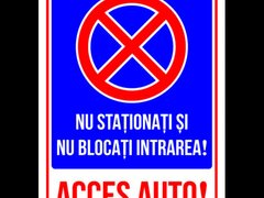 Semn pentru semnalizare nu stationati si nu blocati intrarea acces auto